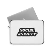 Social Anxiety 13''  Laptop Sleeve