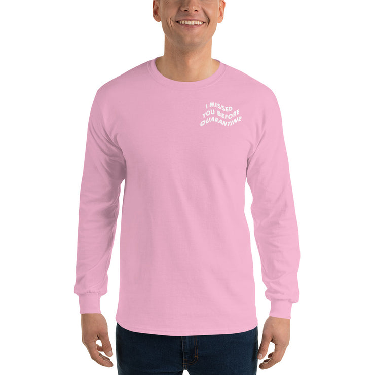 I Missed You Before Quarantine Pink Long Sleeve Atomic Emotions
