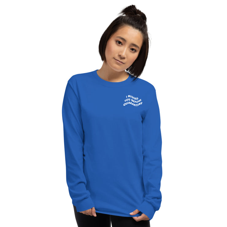 I Missed You Before Quarantine Blue Long Sleeve Atomic Emotions